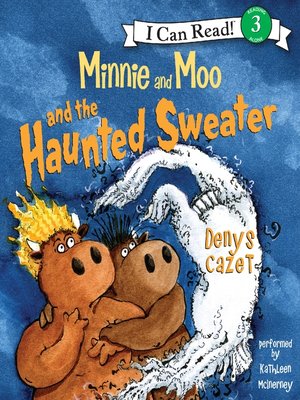 cover image of Minnie and Moo and the Haunted Sweater